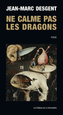 Ne calme pas les dragons